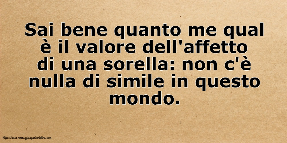 Cartoline sulla Famiglia - Il valore dell'affetto di una sorella - messaggiauguricartoline.com