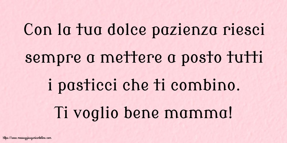 Famiglia Ti voglio bene mamma!