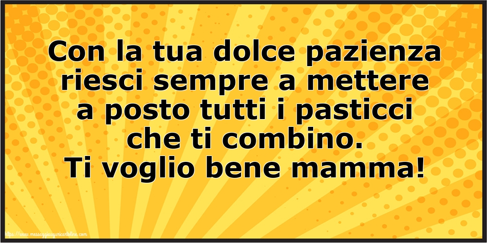 Famiglia Ti voglio bene mamma!