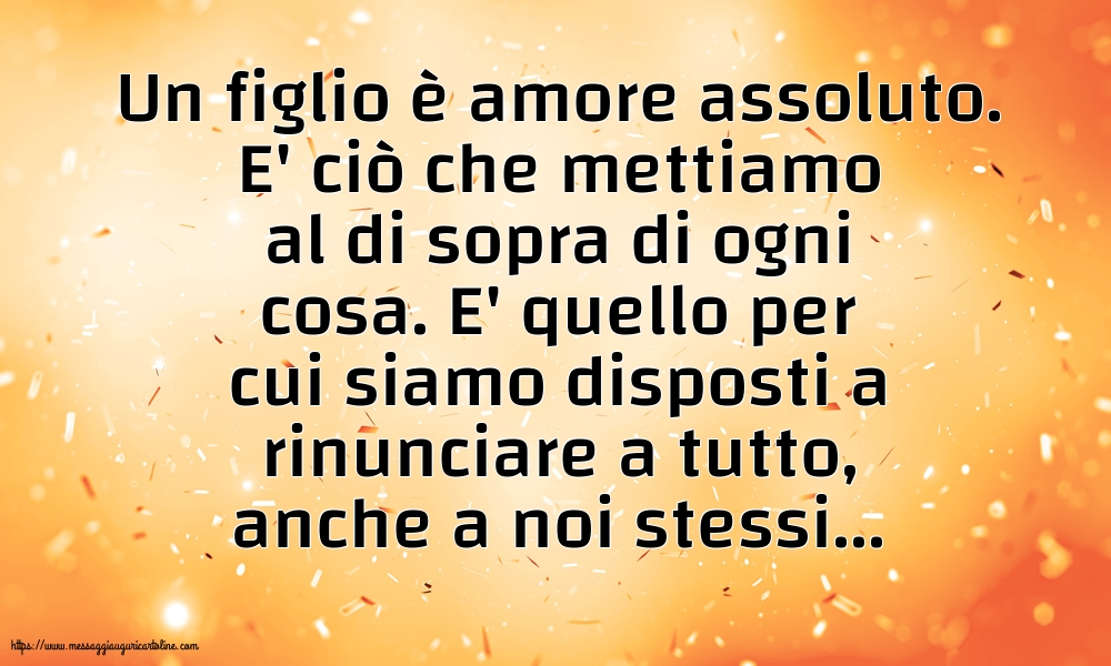 Famiglia Un figlio è amore assoluto