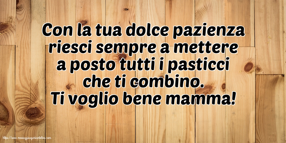 Famiglia Ti voglio bene mamma!