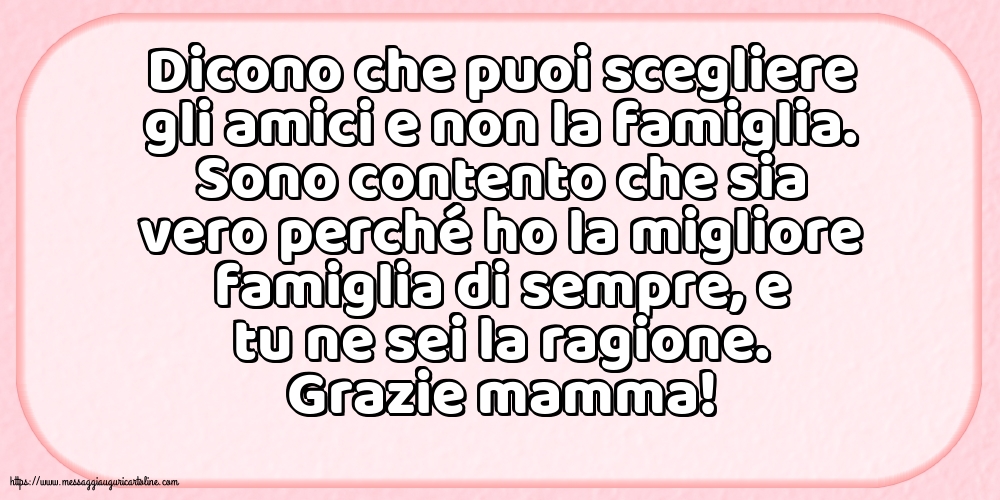 Famiglia Grazie mamma!