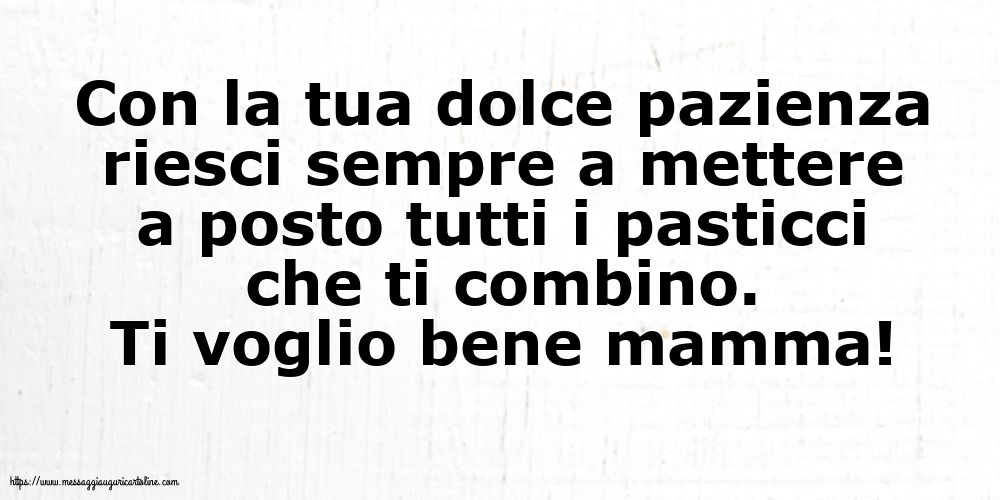 Famiglia Ti voglio bene mamma!