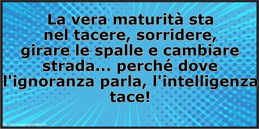 Famiglia La vera maturità sta nel tacere