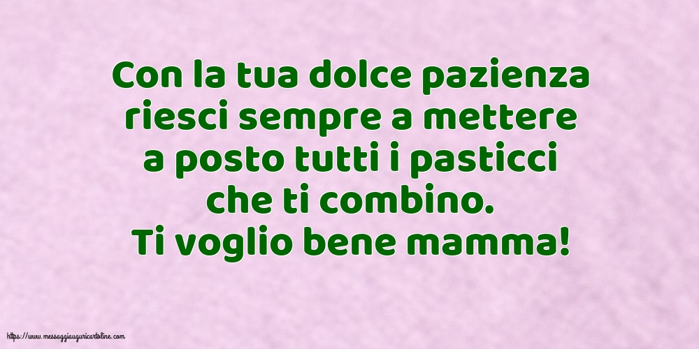 Famiglia Ti voglio bene mamma!