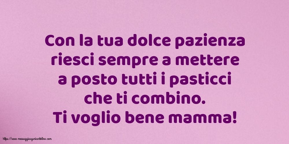 Famiglia Ti voglio bene mamma!