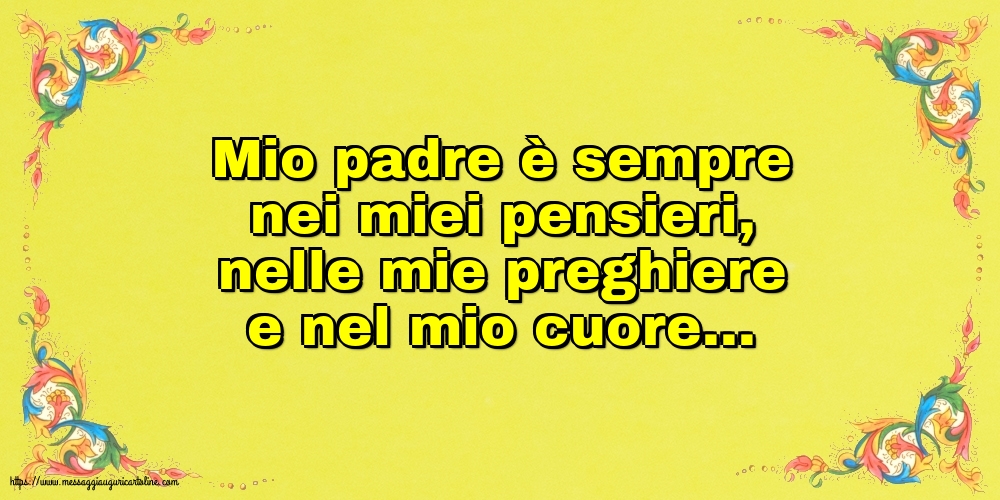 Famiglia Mio padre è sempre nei miei pensieri