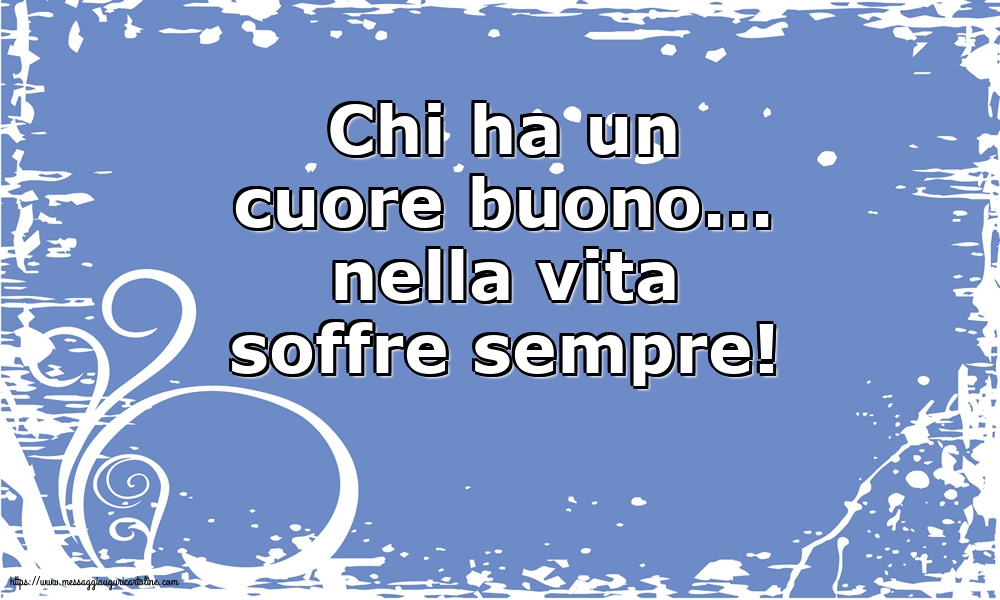 Famiglia Chi ha un cuore buono