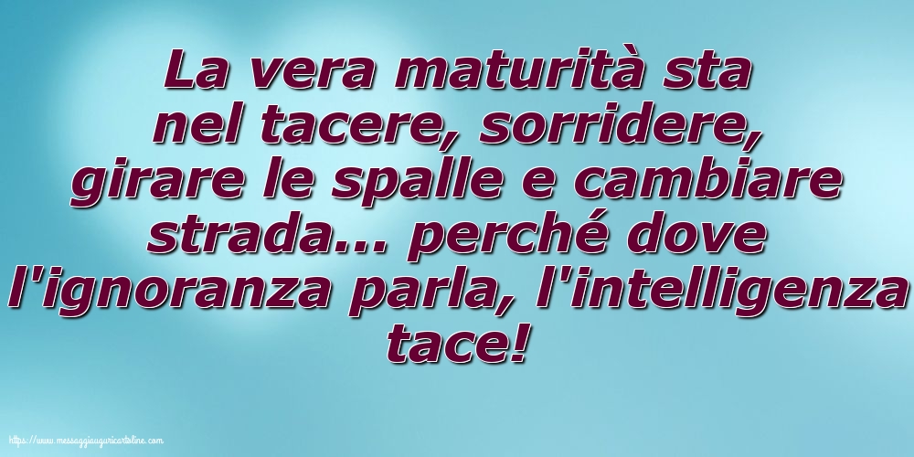 Famiglia La vera maturità sta nel tacere