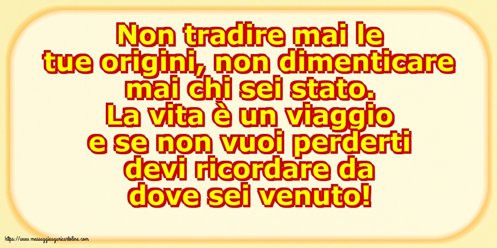 Famiglia Non tradire mai le tue origini