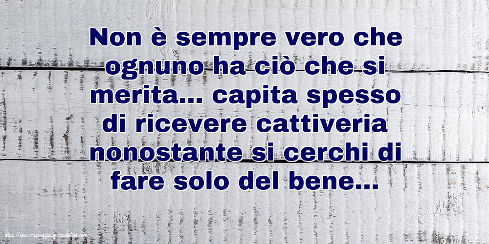 Famiglia Non è sempre vero che ognuno ha ciò che si merita