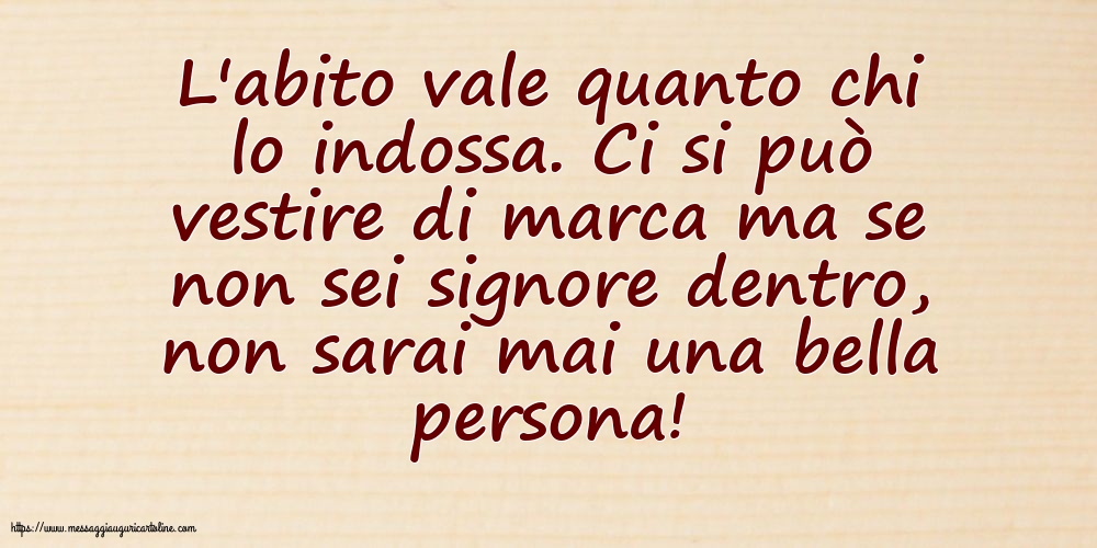Famiglia L'abito vale quanto chi lo indossa