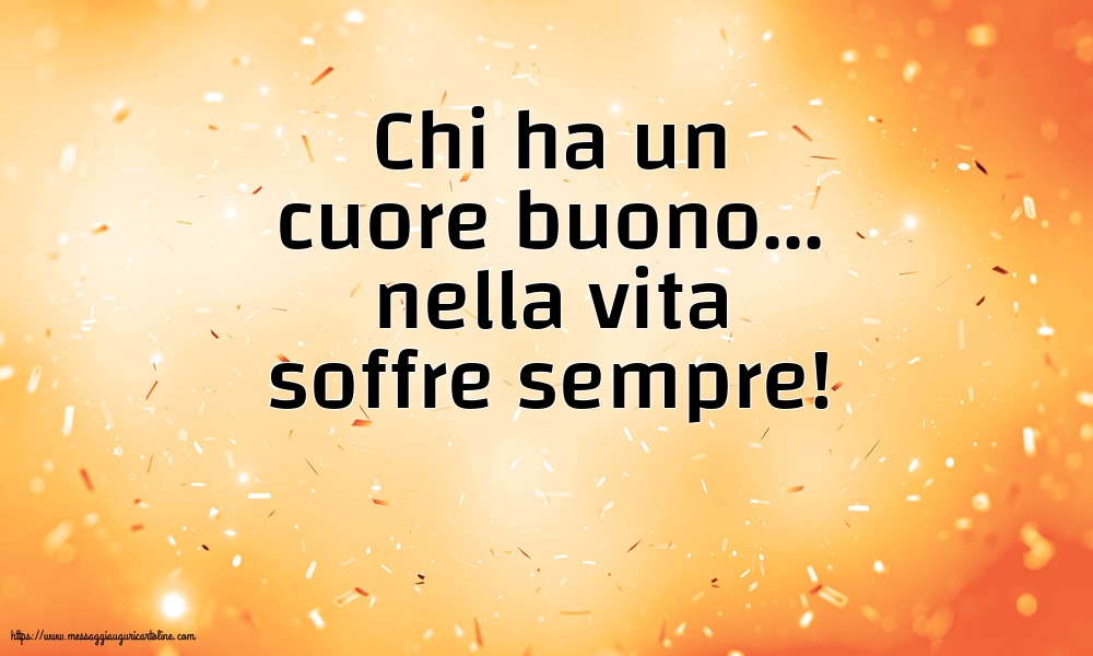 Famiglia Chi ha un cuore buono