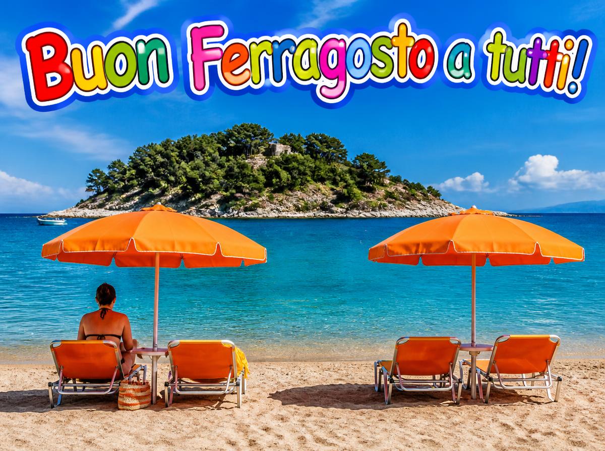 Buon Ferragosto a tutti