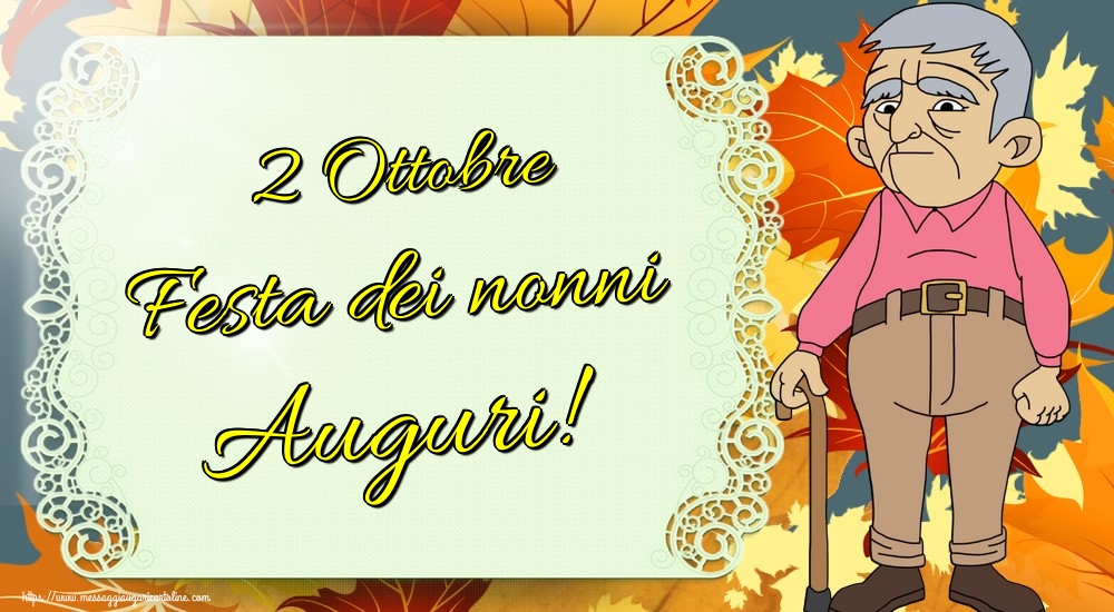 2 Ottobre Festa dei nonni Auguri!