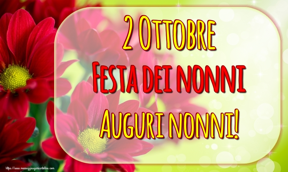 2 Ottobre Festa dei nonni Auguri nonni!