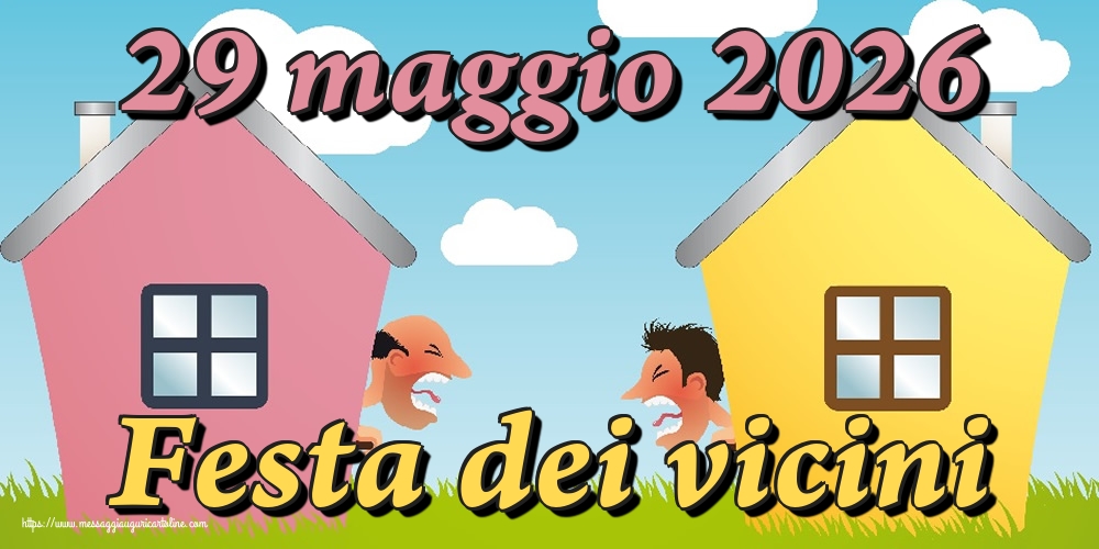 29 maggio 2026 Festa dei vicini