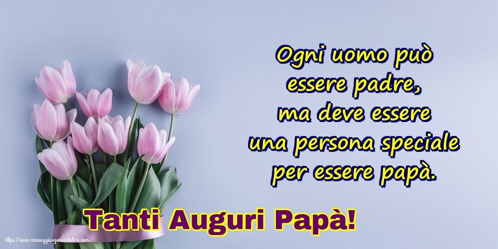 Tanti Auguri Papà!