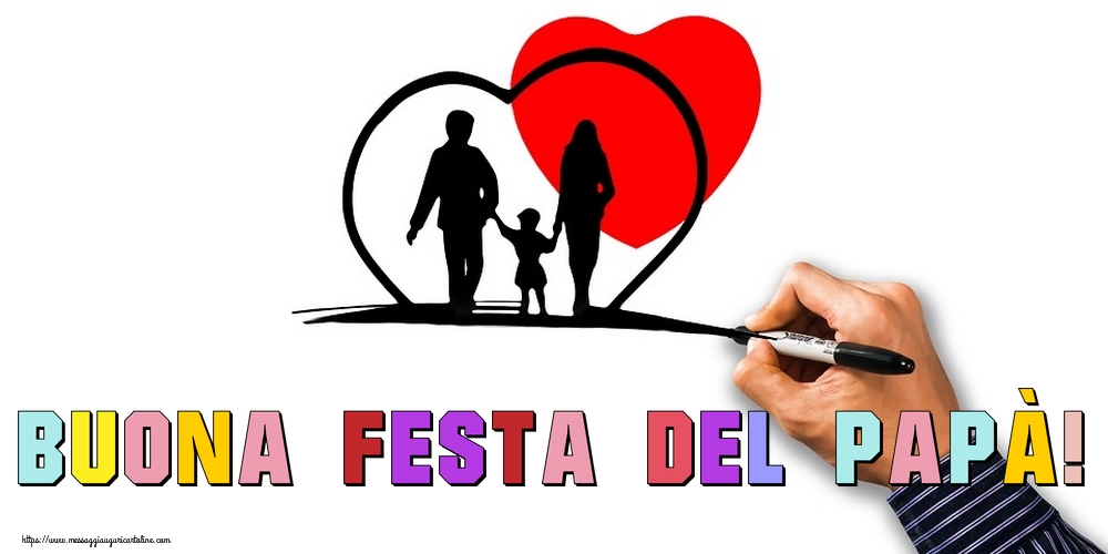 Cartoline per la Festa del Papà - Buona Festa del Papà! - messaggiauguricartoline.com