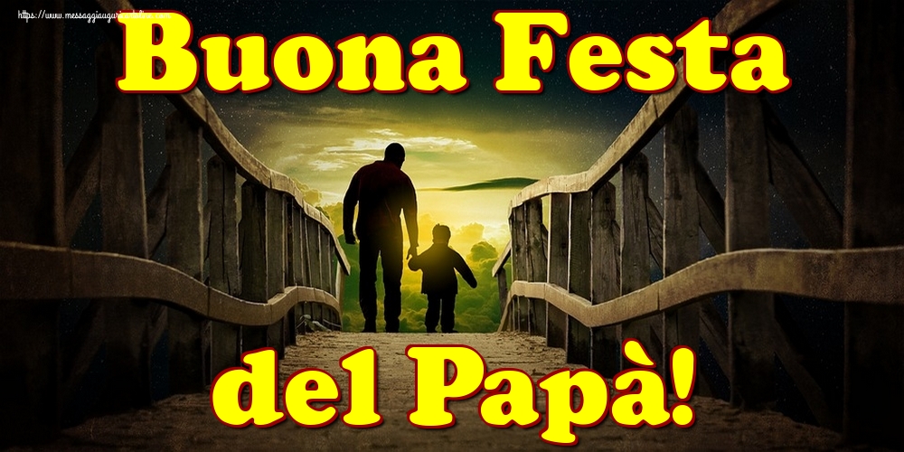 Buona Festa del Papà!