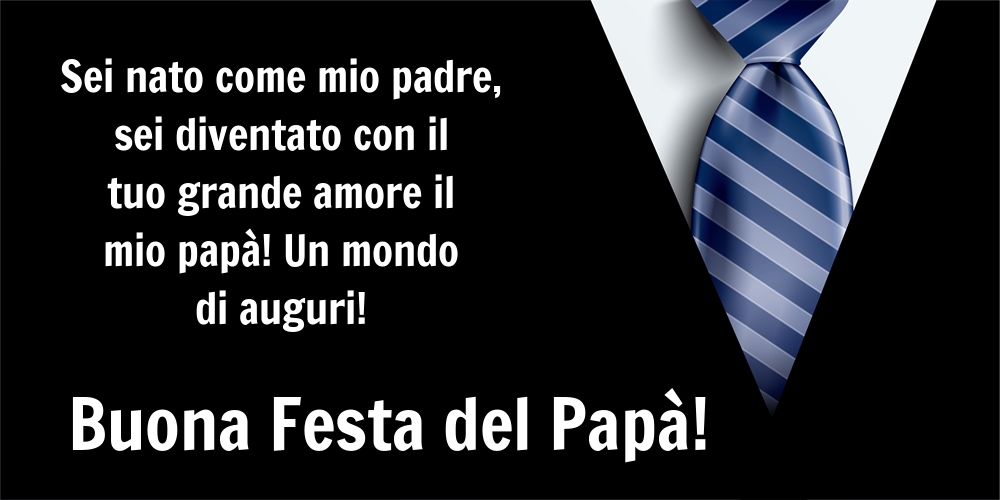 Festa del Papà Buona Festa del Papà!