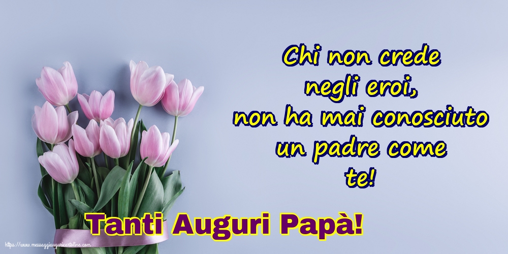 Festa del Papà Tanti Auguri Papà!