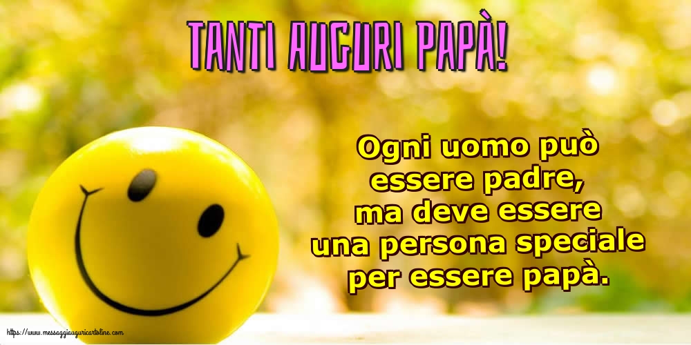 Tanti Auguri Papà!