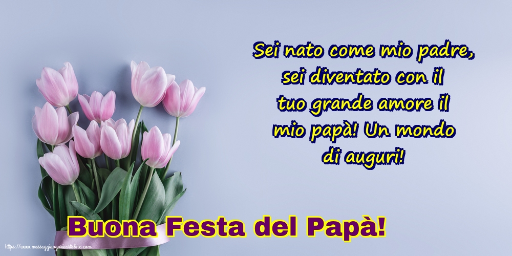 Buona Festa del Papà!