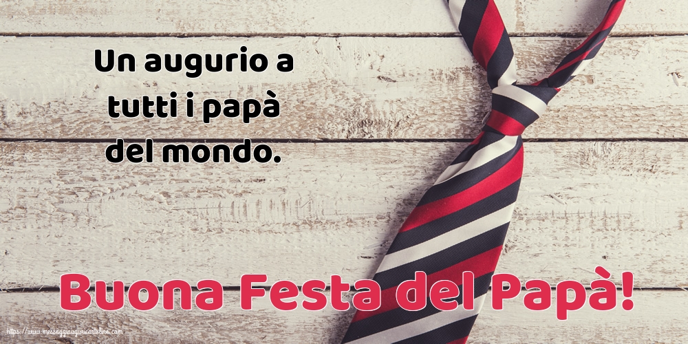 Buona Festa del Papà!