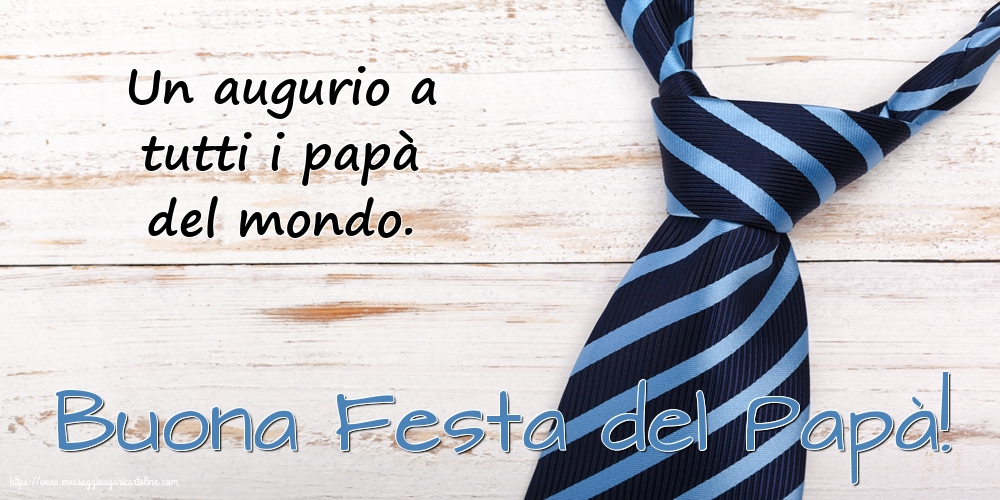 Buona Festa del Papà!