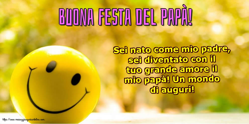 Festa del Papà Buona Festa del Papà!