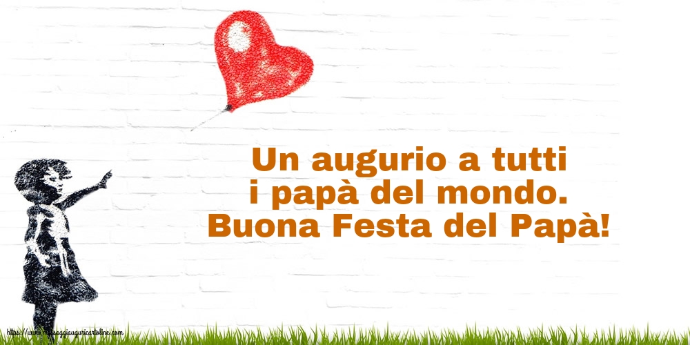 Festa del Papà Buona Festa del Papà!