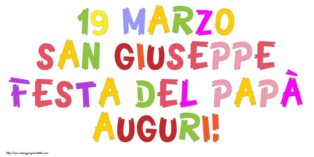 19 Marzo San Giuseppe Festa del Papà Auguri!