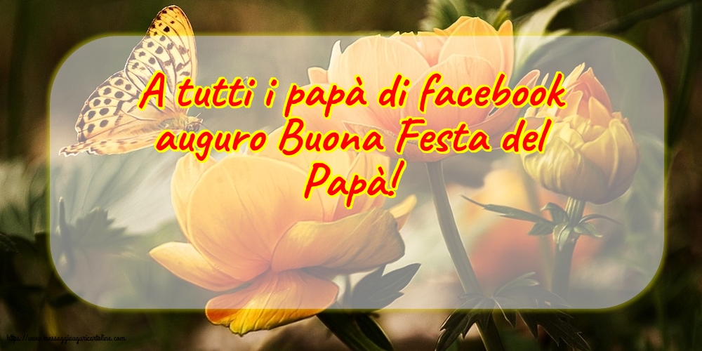 Festa del Papà Buona Festa del Papà!