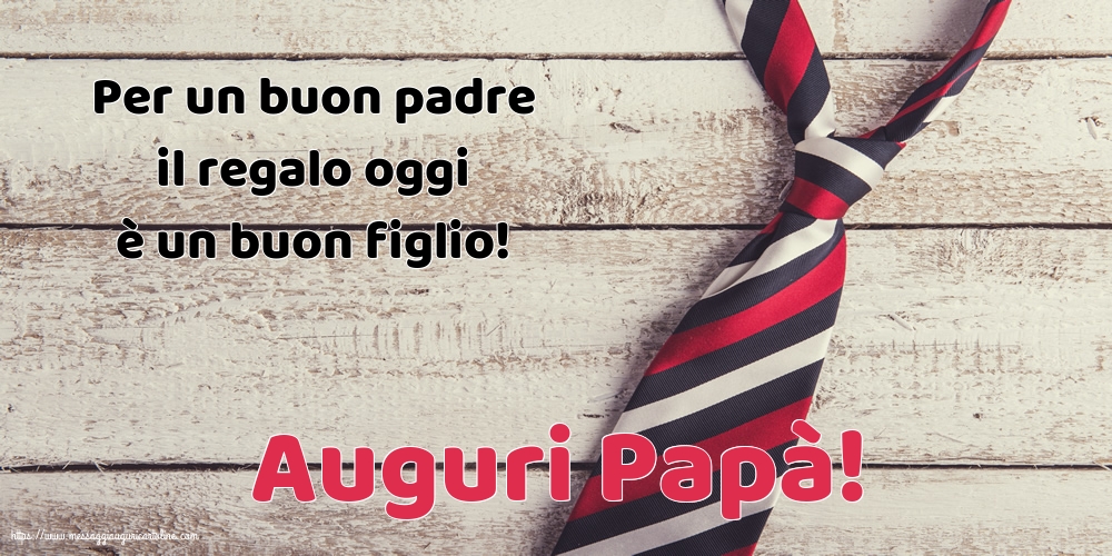 Festa del Papà Auguri Papà!