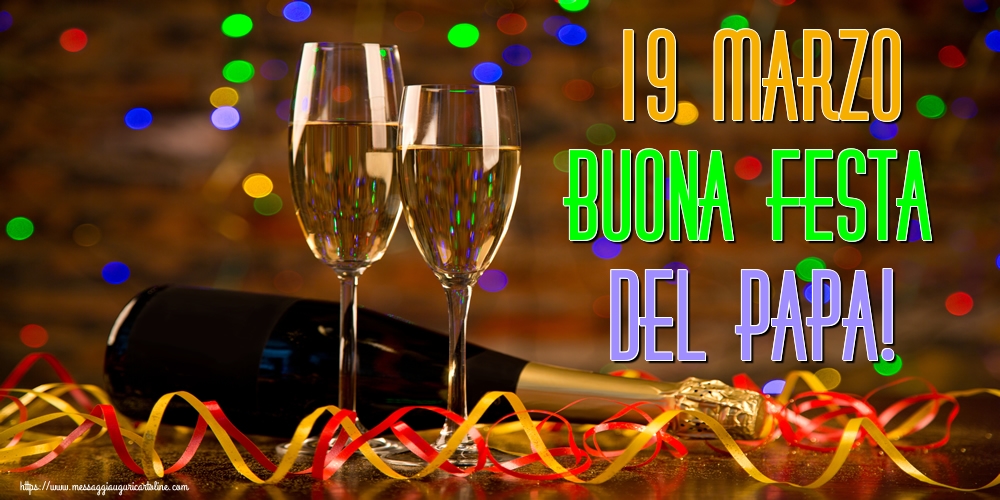 Festa del Papà 19 Marzo Buona Festa del Papa!