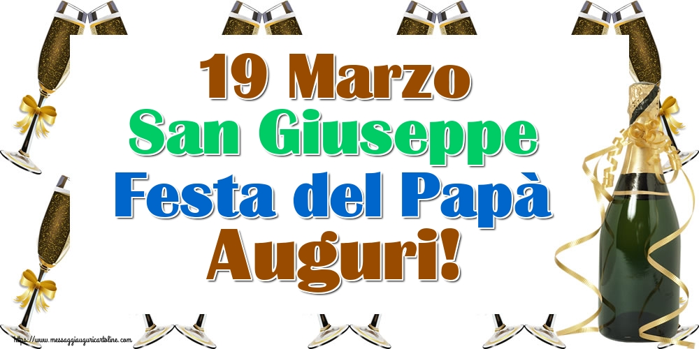Festa del Papà 19 Marzo San Giuseppe Festa del Papà Auguri!