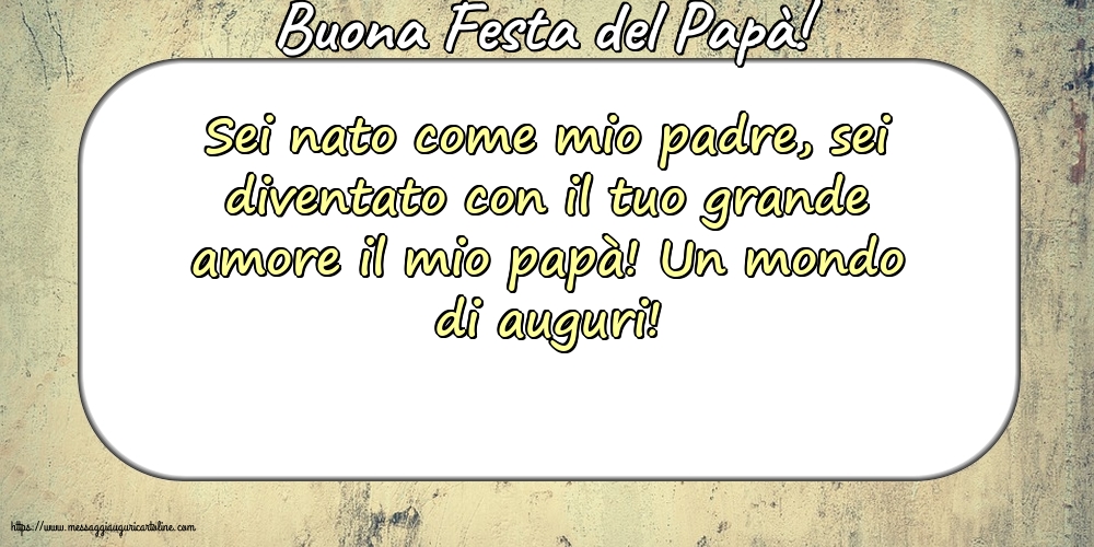 Buona Festa del Papà!