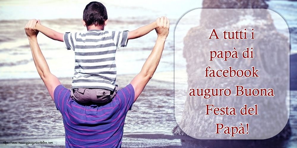 Buona Festa del Papà!