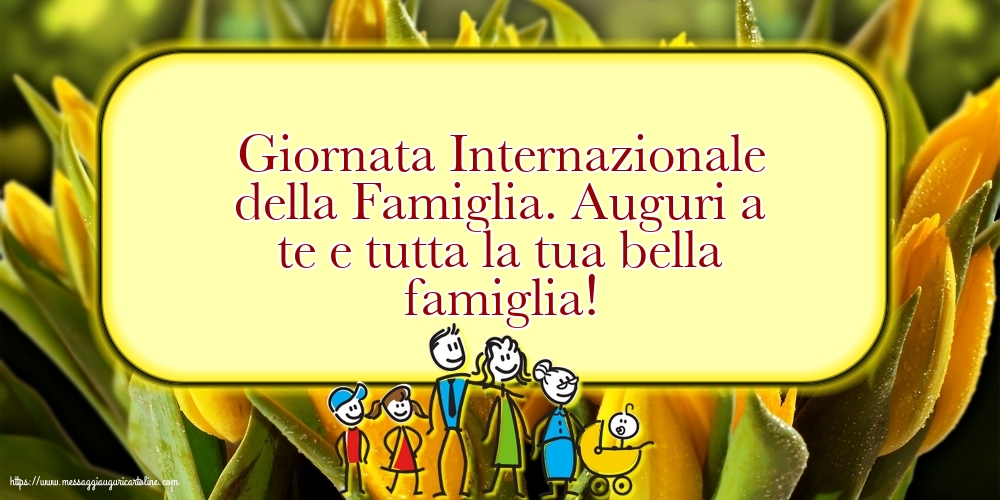 15 Maggio - Giornata Internazionale della Famiglia