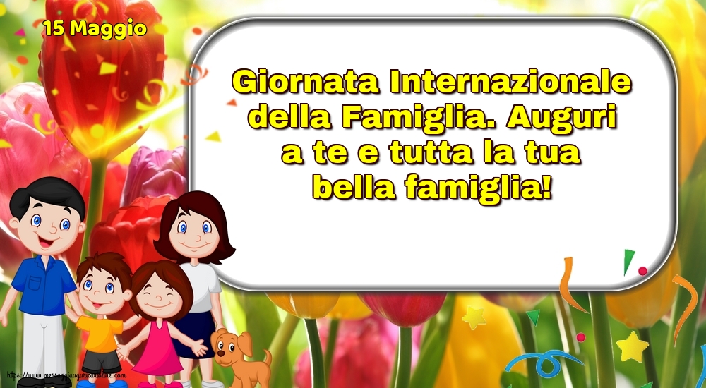 Giornata della Famiglia 15 Maggio - Giornata Internazionale della Famiglia