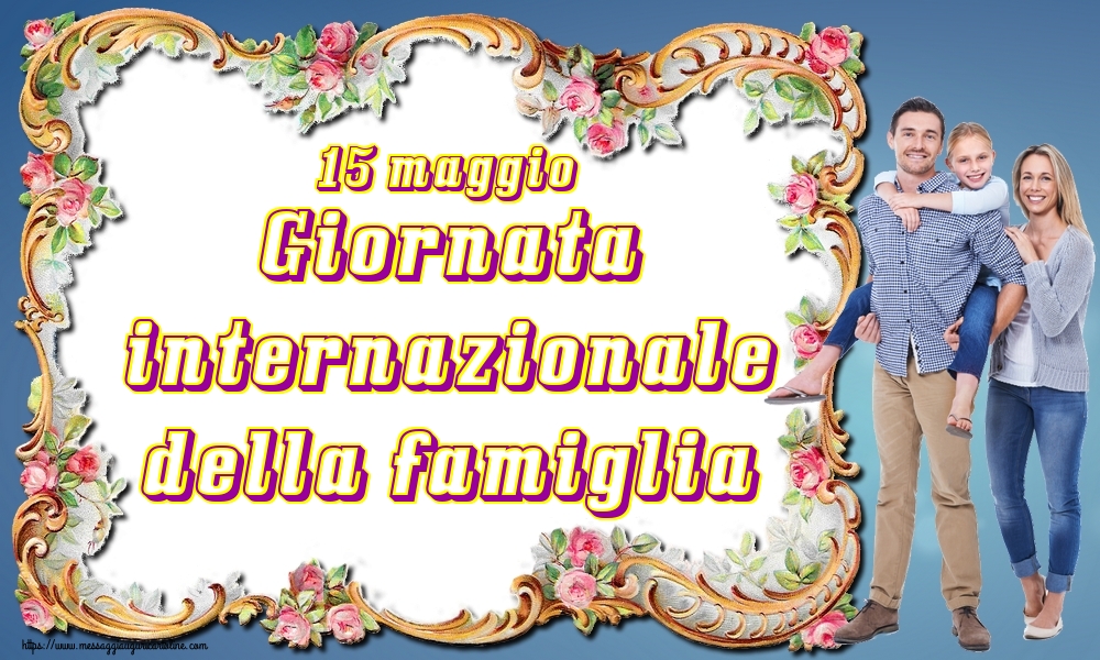 15 maggio Giornata internazionale della famiglia
