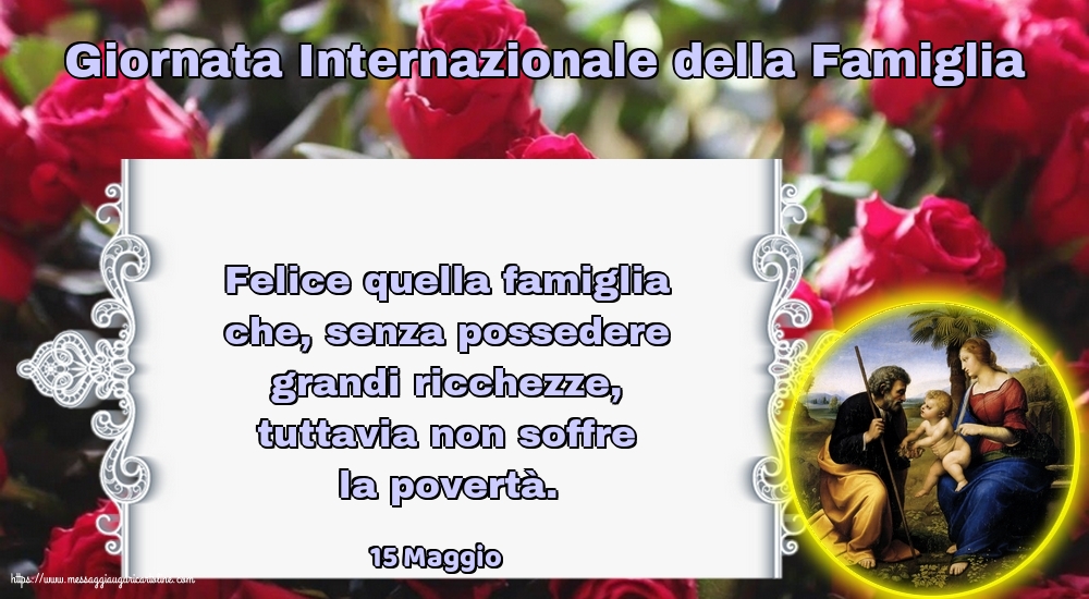 Giornata della Famiglia 15 Maggio - Giornata Internazionale della Famiglia - Felice quella famiglia che