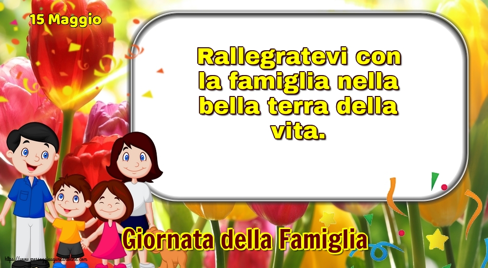 Giornata della Famiglia 15 Maggio - Giornata della Famiglia - Rallegratevi con la famiglia