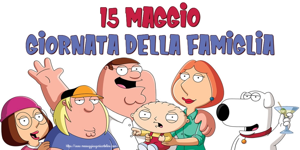 Cartoline per la Giornata della Famiglia - 15 Maggio Giornata della famiglia - messaggiauguricartoline.com
