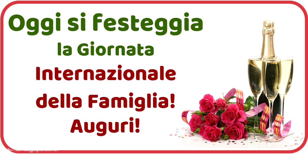 Oggi si festeggia la Giornata Internazionale della Famiglia! Auguri!