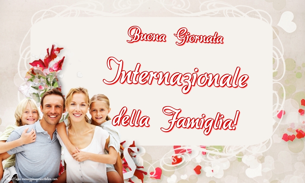 Cartoline per la Giornata della Famiglia - Buona Giornata Internazionale della Famiglia! - messaggiauguricartoline.com