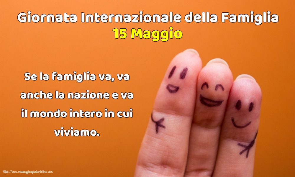 Giornata della Famiglia 15 Maggio - Giornata Internazionale della Famiglia - Se la famiglia va