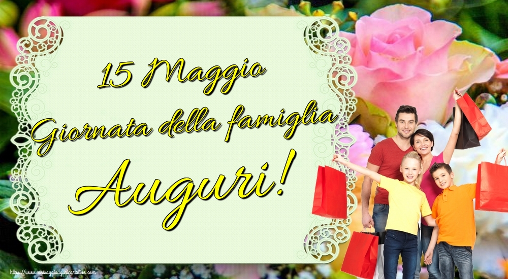 15 Maggio Giornata della famiglia Auguri!