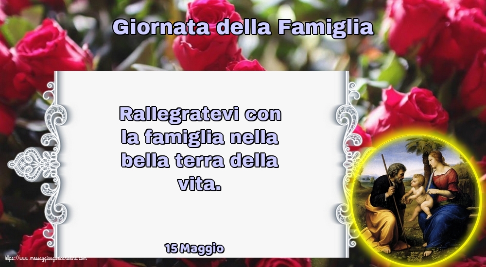 Giornata della Famiglia 15 Maggio - Giornata della Famiglia - Rallegratevi con la famiglia